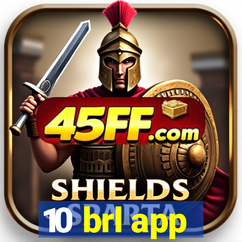 10 brl app